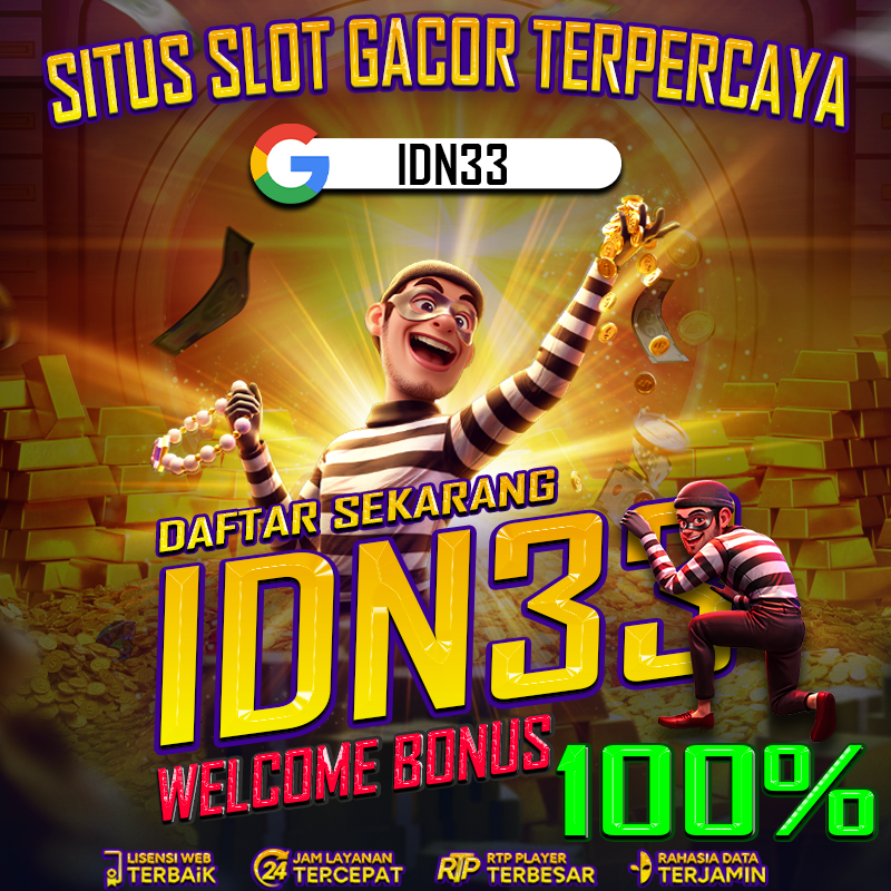 IDN33: Login Situs Slot & Bandar Slot Online Terpercaya